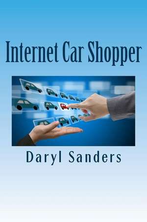 Internet Car Shopper de Sanders, Daryl T.