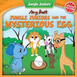 Jungle Juniors and the Mysterious Egg de Amy Best