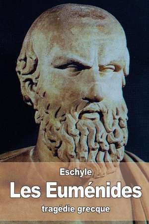 Les Eumenides de Eschyle