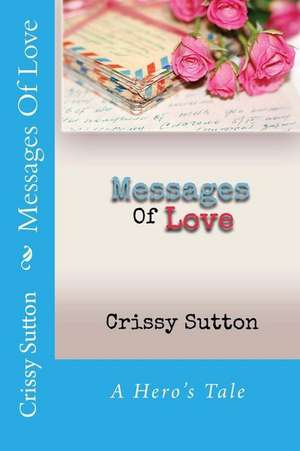 Messages of Love de Crissy Sutton