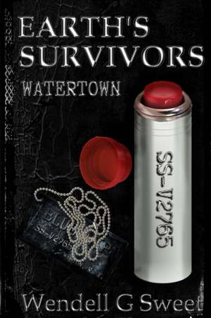 Earth's Survivors Watertown de Dell Sweet