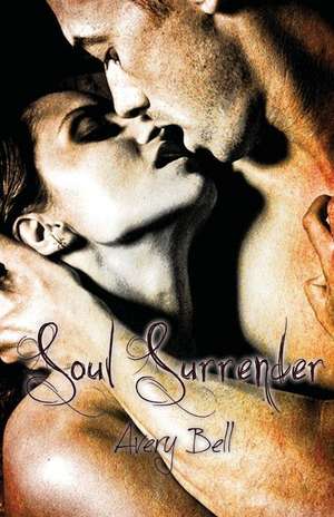 Soul Surrender de Avery Bell