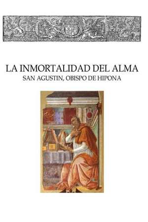 La Inmortalidad del Alma de San Agustin