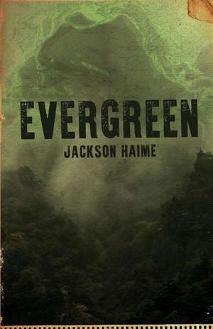 Evergreen de Jackson Haime