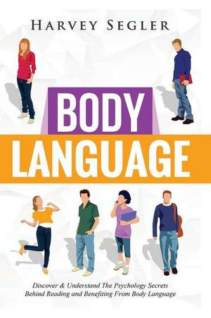 Body Language de Harvey Segler