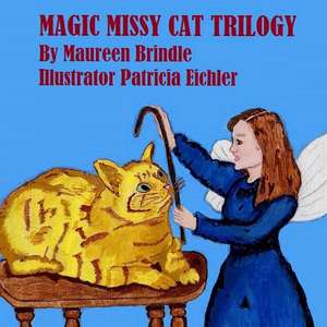 Magic Missy Cat Trilogy de Maureen Brindle