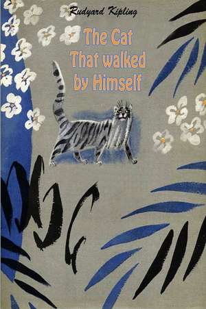 The Cat That Walked by Himself de Rudyard Kipling