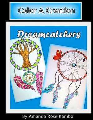 Color a Creation Dreamcatchers de Amanda Rose Rambo