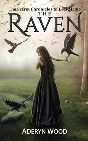 The Raven de Aderyn Wood