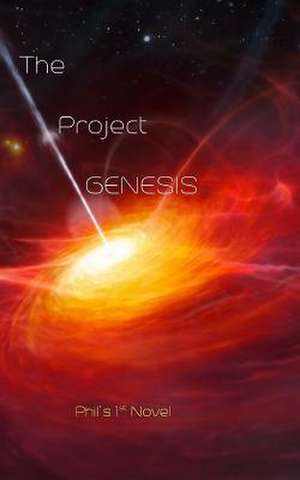 The Project Genesis de Phil J. Casey