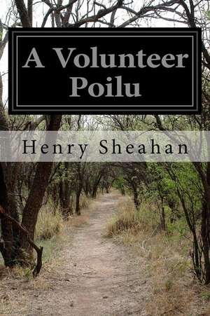 A Volunteer Poilu de Henry Sheahan