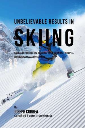 Unbelievable Results in Skiing de Correa (Certified Sports Nutritionist)