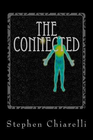 The Connected de Stephen Chiarelli