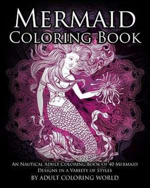Mermaid Coloring Book de Adult Coloring World