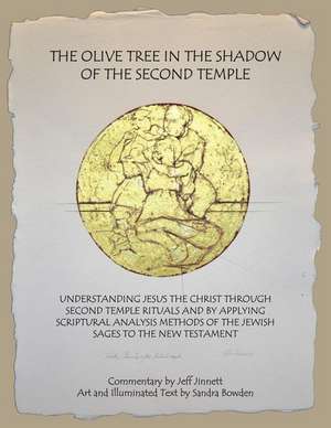 The Olive Tree in the Shadow of the Second Temple de Jeff Jinnett