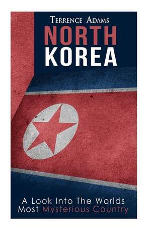 North Korea de Terrence Adams