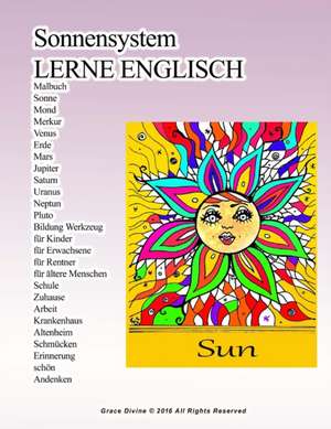 Sonnensystem Lerne Englisch Malbuch Sonne Mond Quecksilber Venus Erde Mars Jupiter Saturn Uranus Neptun Pluto Bildung Werkzeug Fur Kinder Fur Erwachse de Grace Divine