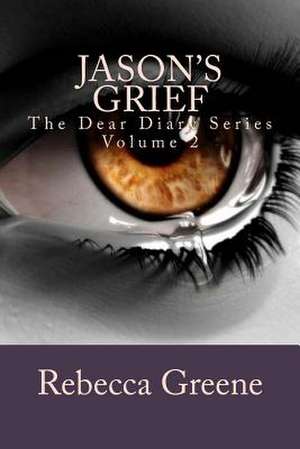 Jason's Grief de Rebecca Greene