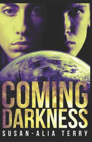 Coming Darkness de Susan-Alia Terry