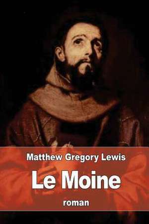 Le Moine de Matthew Gregory Lewis