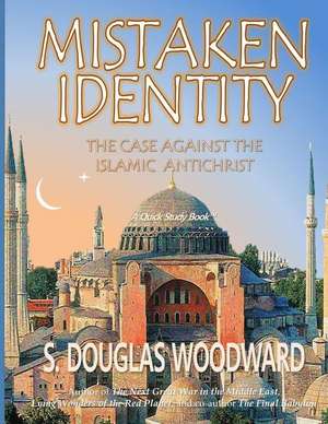 Mistaken Identity de S. Douglas Woodward