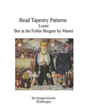 Bead Tapestry Patterns Loom Bar at the Folies Bergere by Manet de Georgia Grisolia