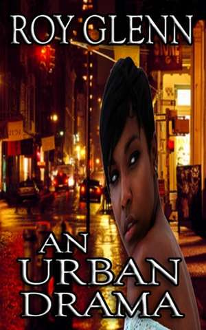 An Urban Drama de Roy Glenn