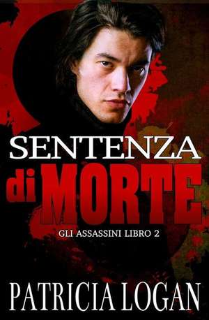 Sentenza Di Morte de Patricia Logan