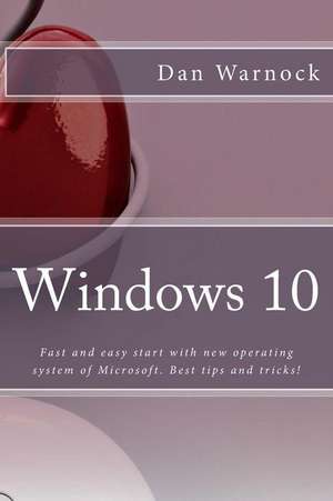 Windows 10 de Dan Warnock