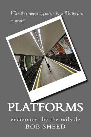 Platforms de MR Bob Sheed