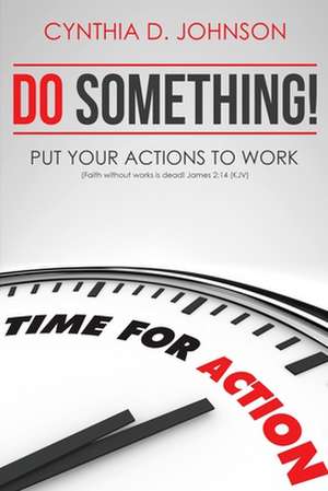 Do Something! de Cynthia D. Johnson