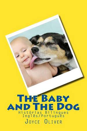 The Baby and the Dog de Joyce Oliver