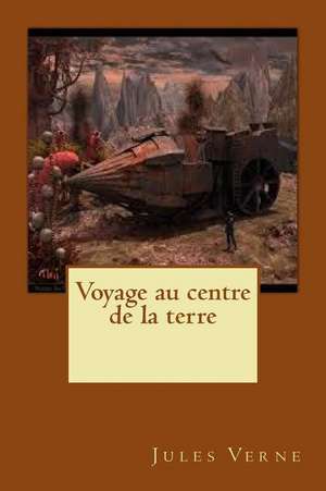 Voyage Au Centre de La Terre de Verne, M. Jules