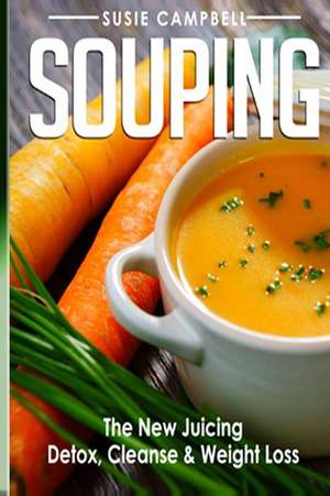 Souping de Susie Campbell