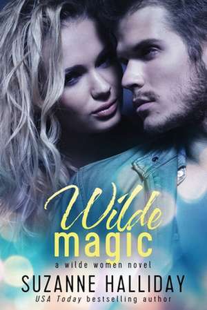 Wilde Magic de Suzanne Halliday