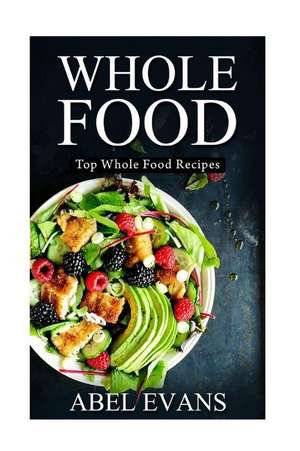 Whole Food de Abel Evans