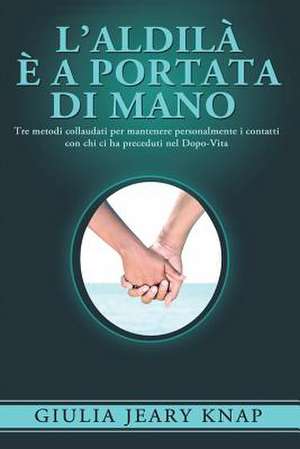 L'Aldila E a Portata Di Mano de Giulia Jeary Knap