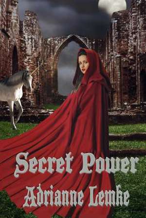 Secret Power de Adrianne Lemke