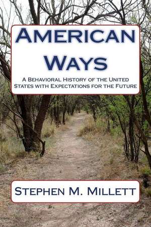 American Ways de Stephen M. Millett