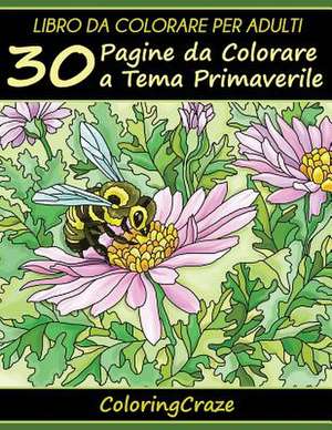 Libro Da Colorare Per Adulti de Coloringcraze