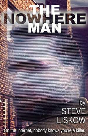 The Nowhere Man de Steve Liskow