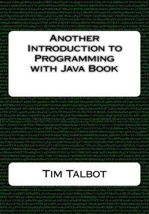 Another Introduction to Programming with Java Book de Tim Talbot