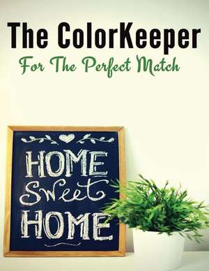 The Colorkeeper de Rochelle Marie Modean