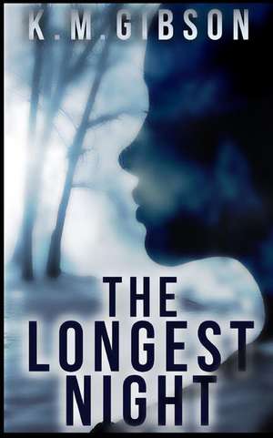 The Longest Night de K. M. Gibson