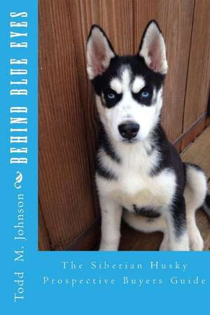 Behind Blue Eyes de Todd M. Johnson