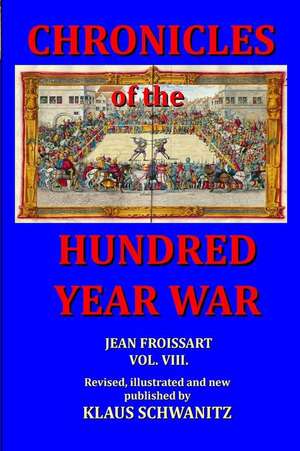 Hundred Year War de Klaus Schwanitz