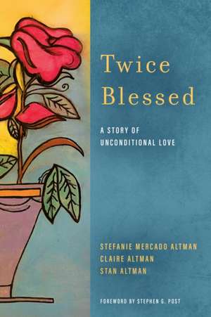 Twice Blessed de Stefanie Mercado Altman