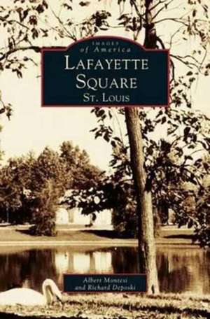 Lafayette Square, St. Louis de Montesi, Albert J.