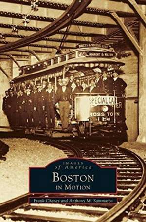 Boston in Motion de Frank Cheney