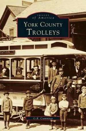 York County, Trolleys de O. R. Cummings